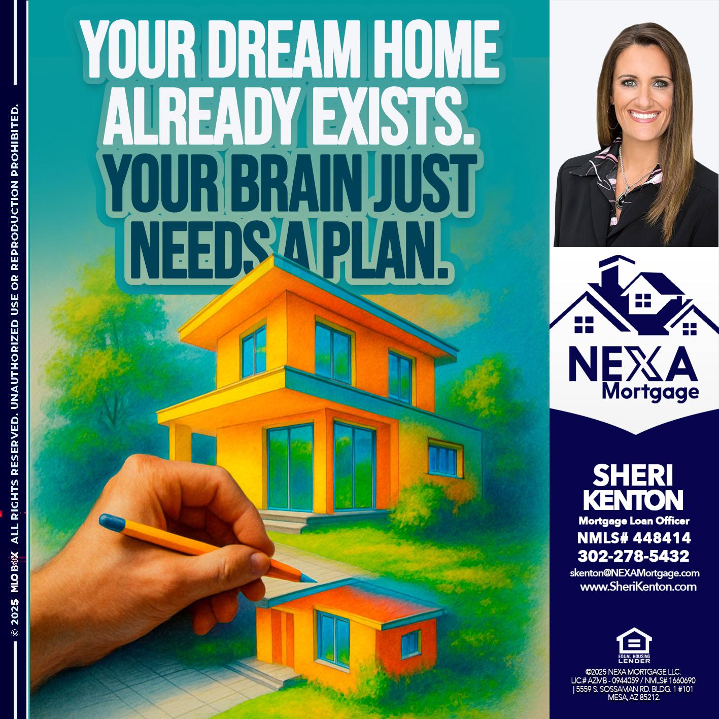 YOUR DREAM HOME - Sheri Kenton -Mortgage Loan Officer