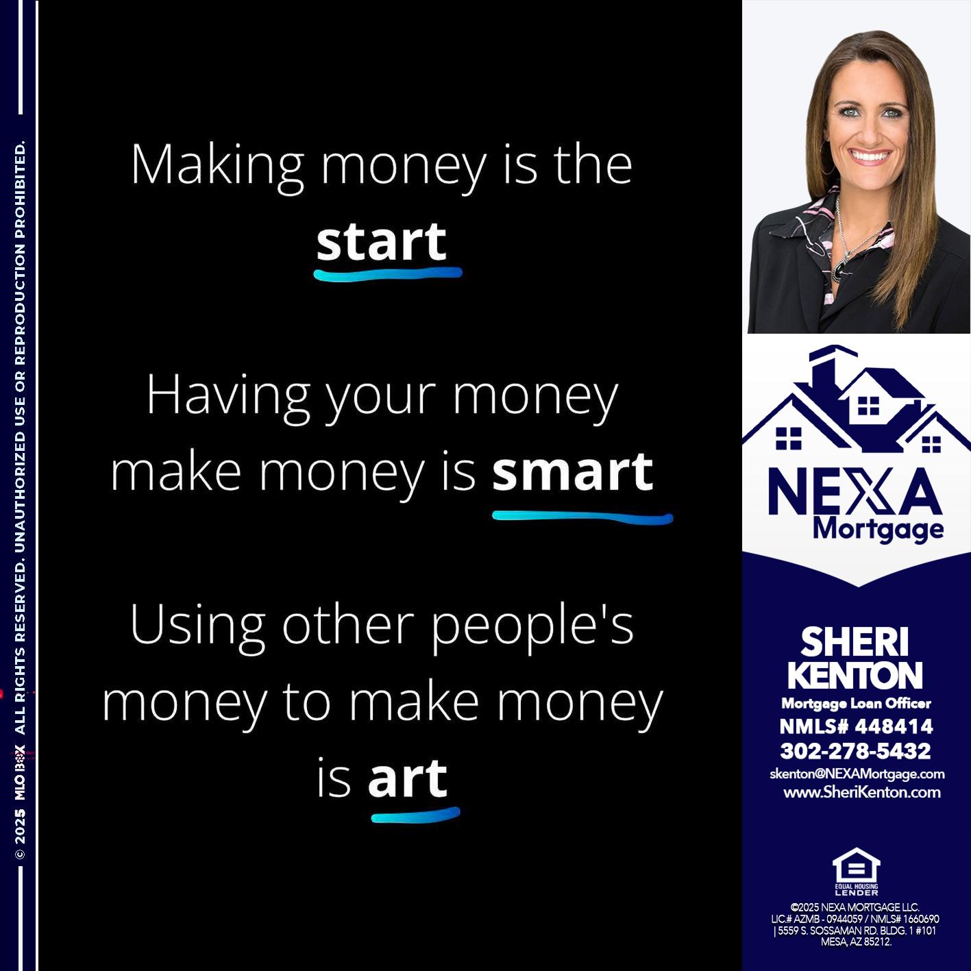 MAKING MONEY IS - Sheri Kenton -Mortgage Loan Officer