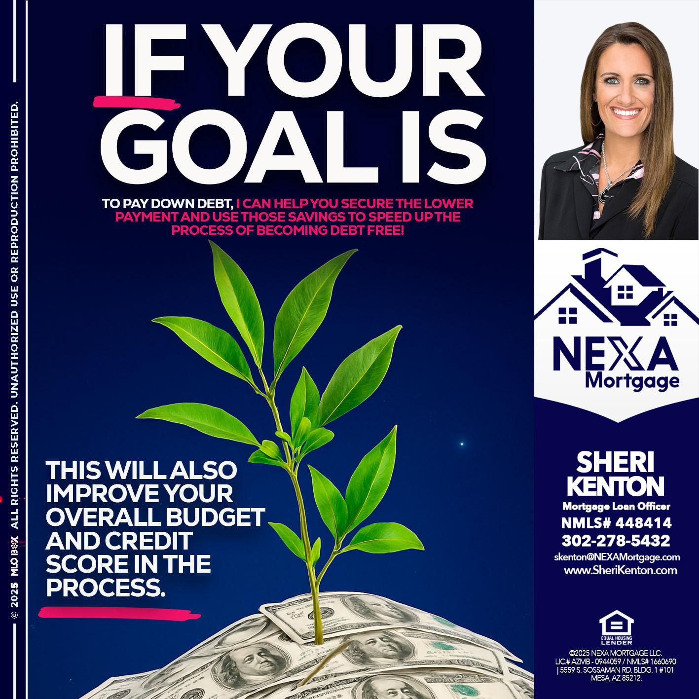 if your goal is - Sheri Kenton -Mortgage Loan Officer