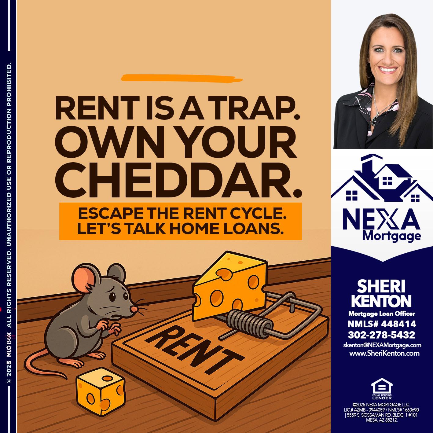 RENT IS TRAP - Sheri Kenton -Mortgage Loan Officer