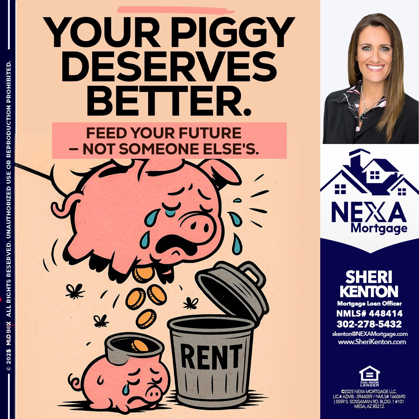YOUR PIGGY - Sheri Kenton -Mortgage Loan Officer
