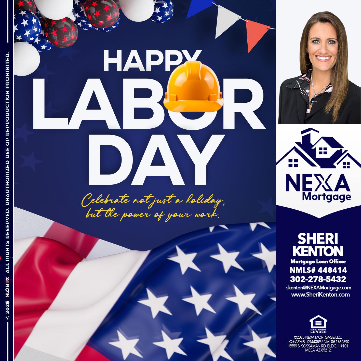 HAPPY LABOR DAY - Sheri Kenton -Mortgage Loan Officer