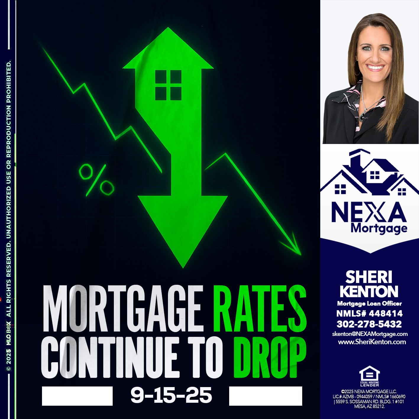 RATES DROP - Sheri Kenton -Mortgage Loan Officer