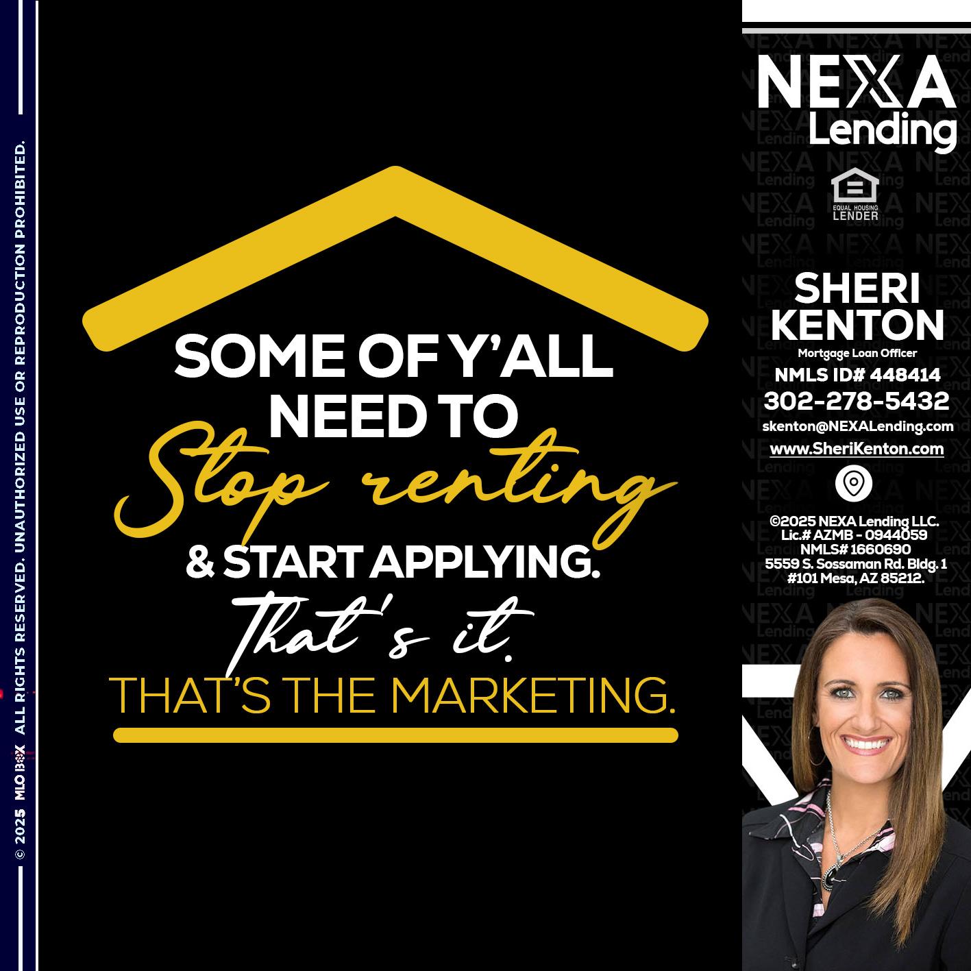some of you - Sheri Kenton -Mortgage Loan Officer