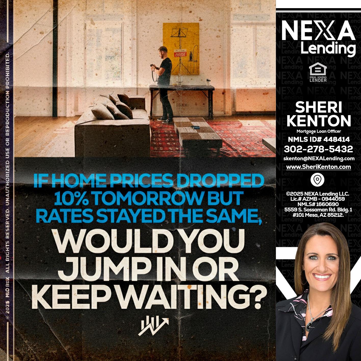 IF HOME PRICES - Sheri Kenton -Mortgage Loan Officer