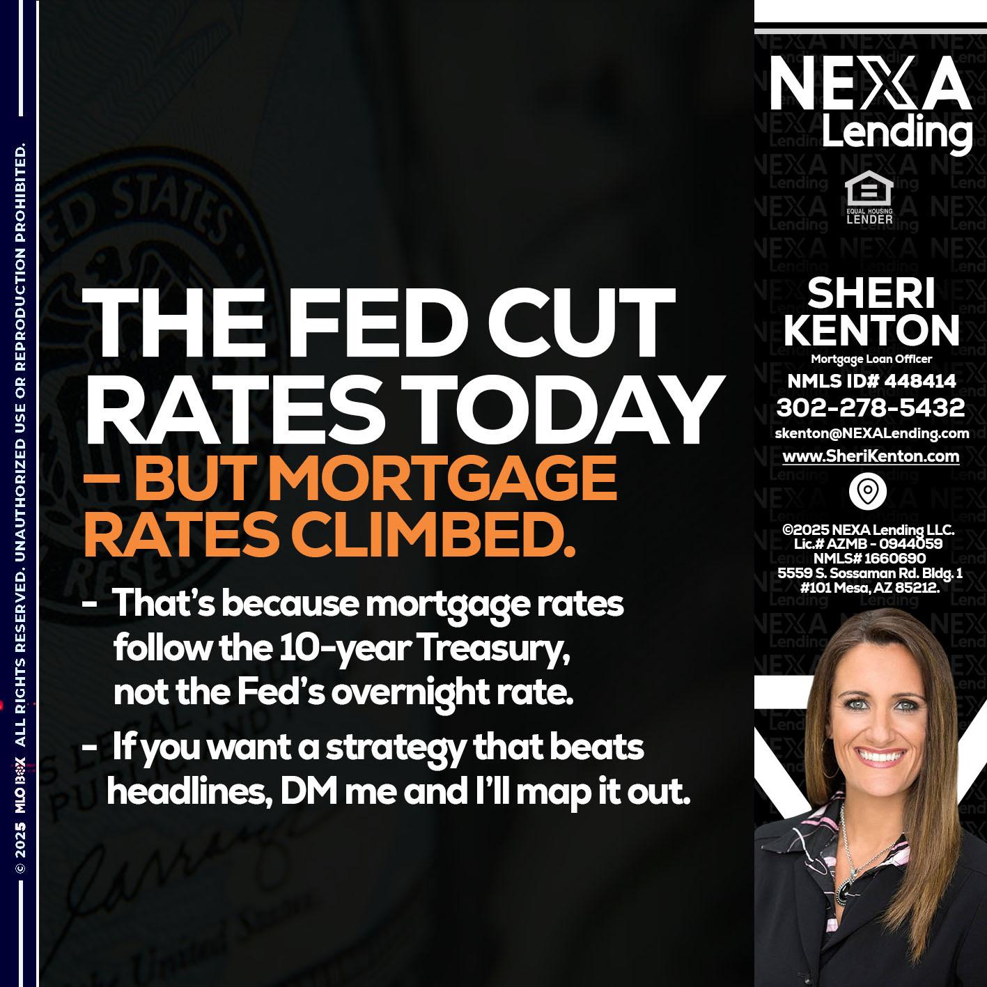 THE FED CUT - Sheri Kenton -Mortgage Loan Officer