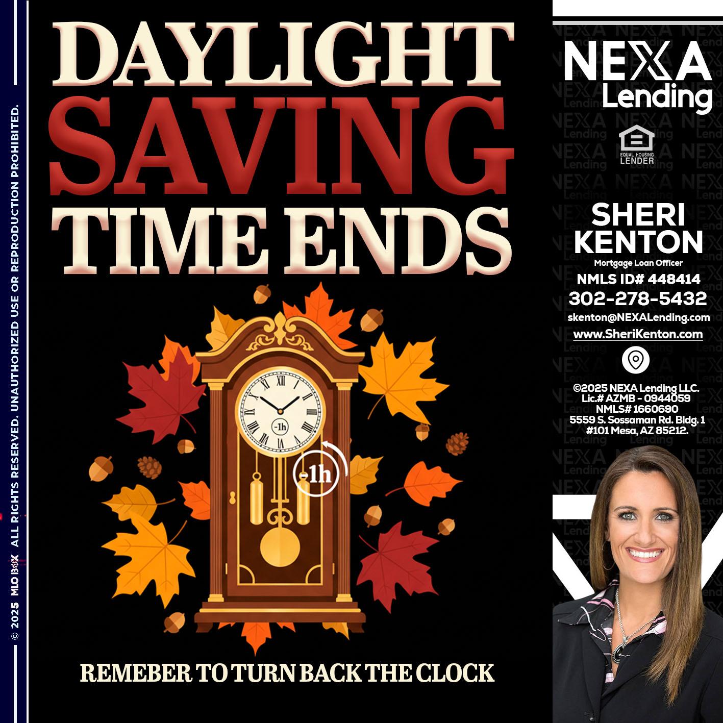 DAYLIGHT SAVINGS - Sheri Kenton -Mortgage Loan Officer