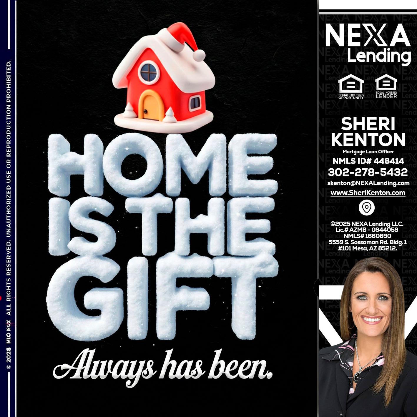 home is the gift - Sheri Kenton -Mortgage Loan Officer
