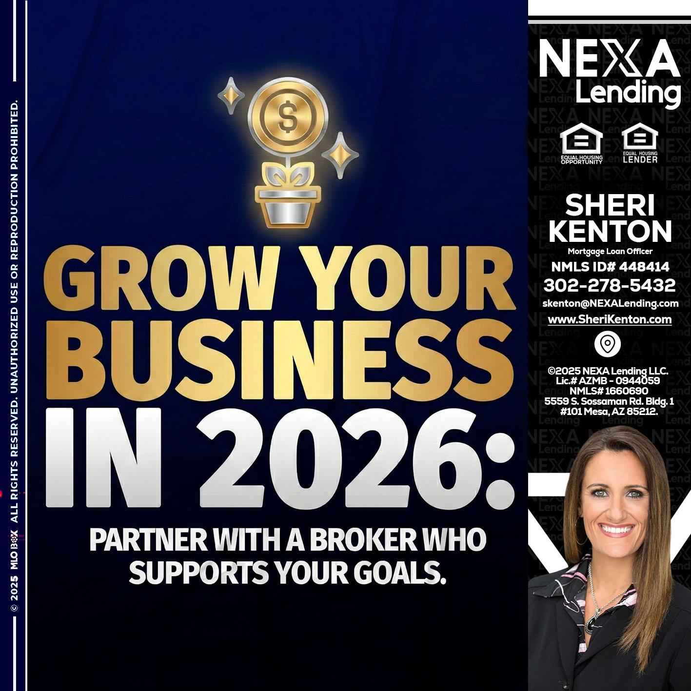 GROW YOUR BUSINESS - Sheri Kenton -Mortgage Loan Officer