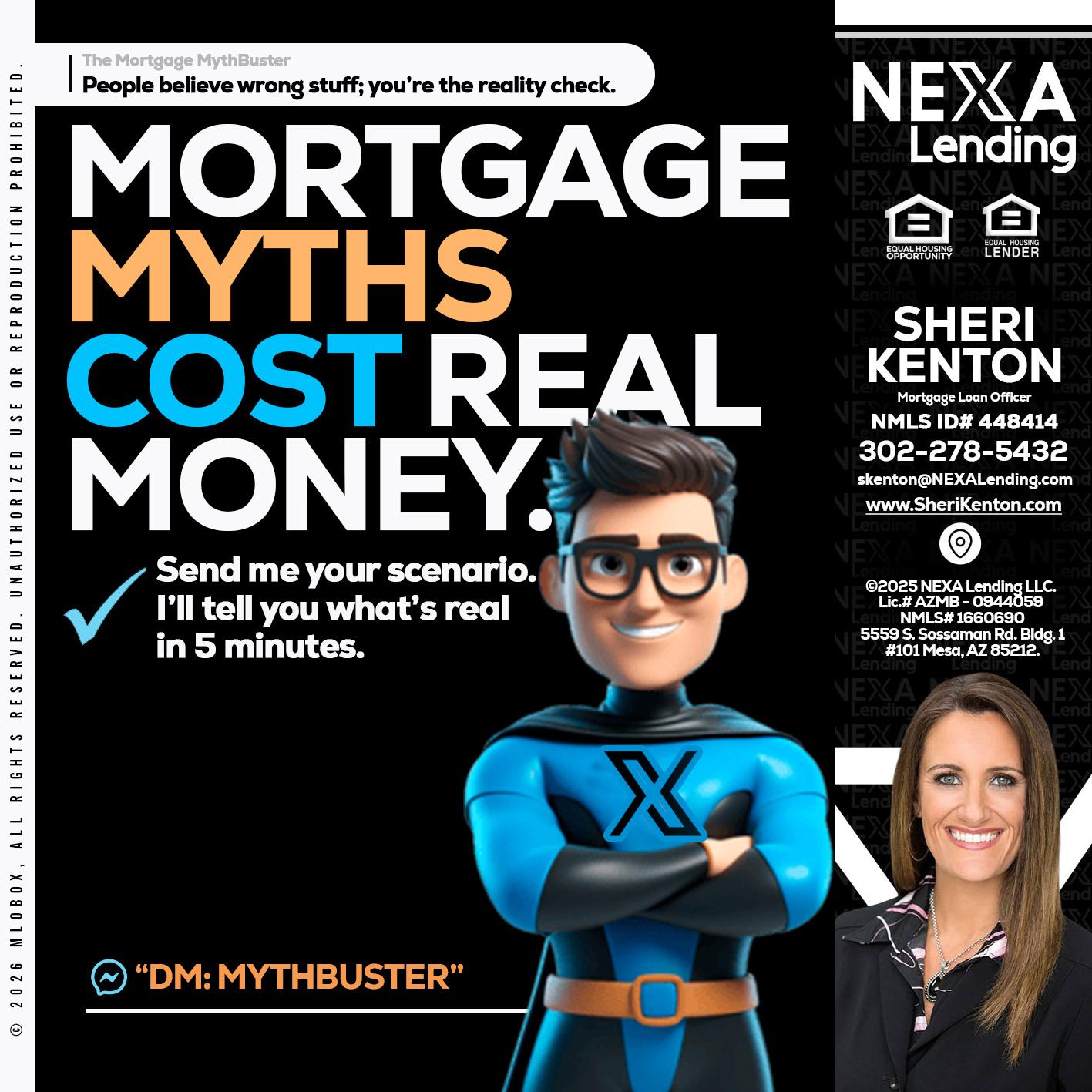 MORTGAGE MYTHS - Sheri Kenton -Mortgage Loan Officer