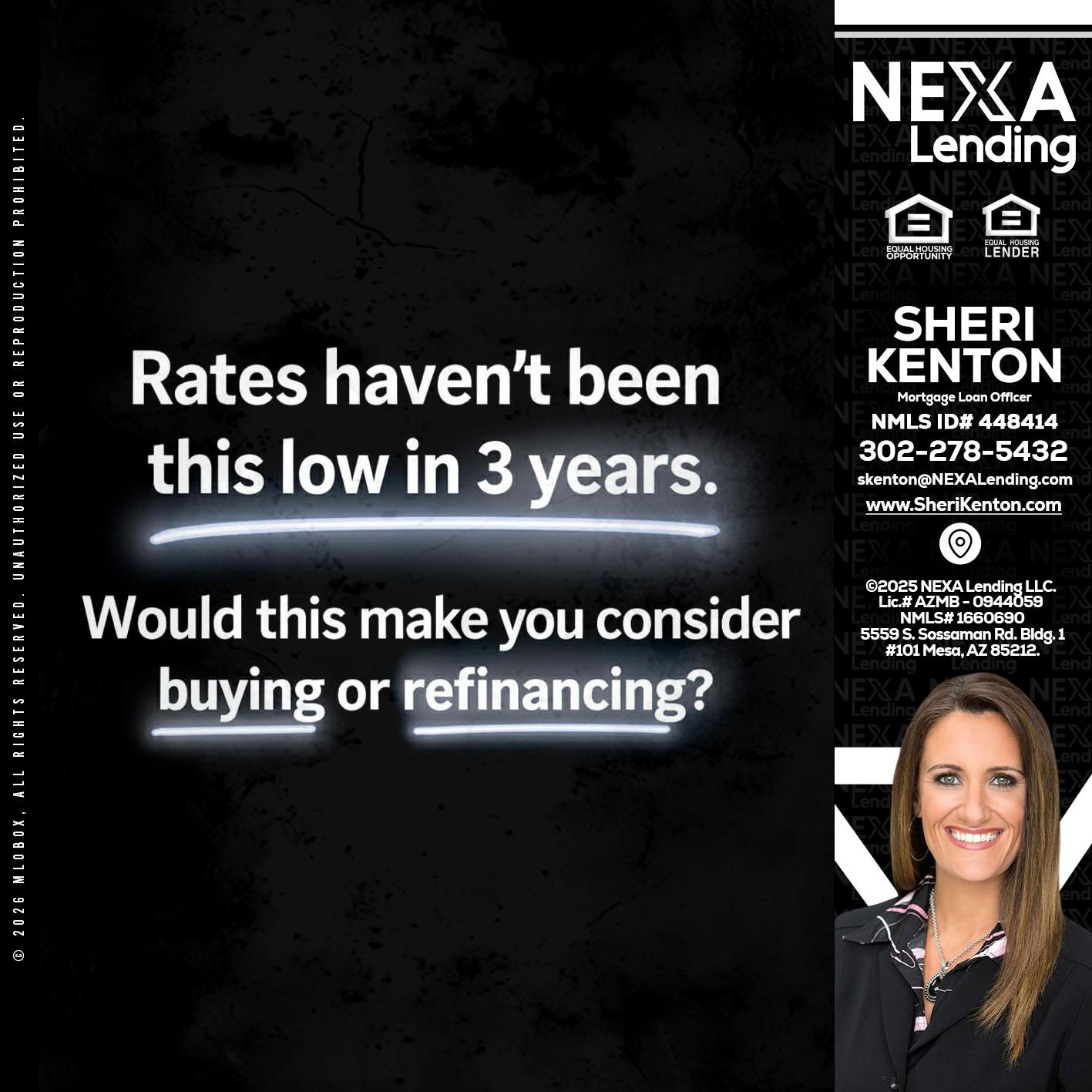 RATES HAVEN'T - Sheri Kenton -Mortgage Loan Officer
