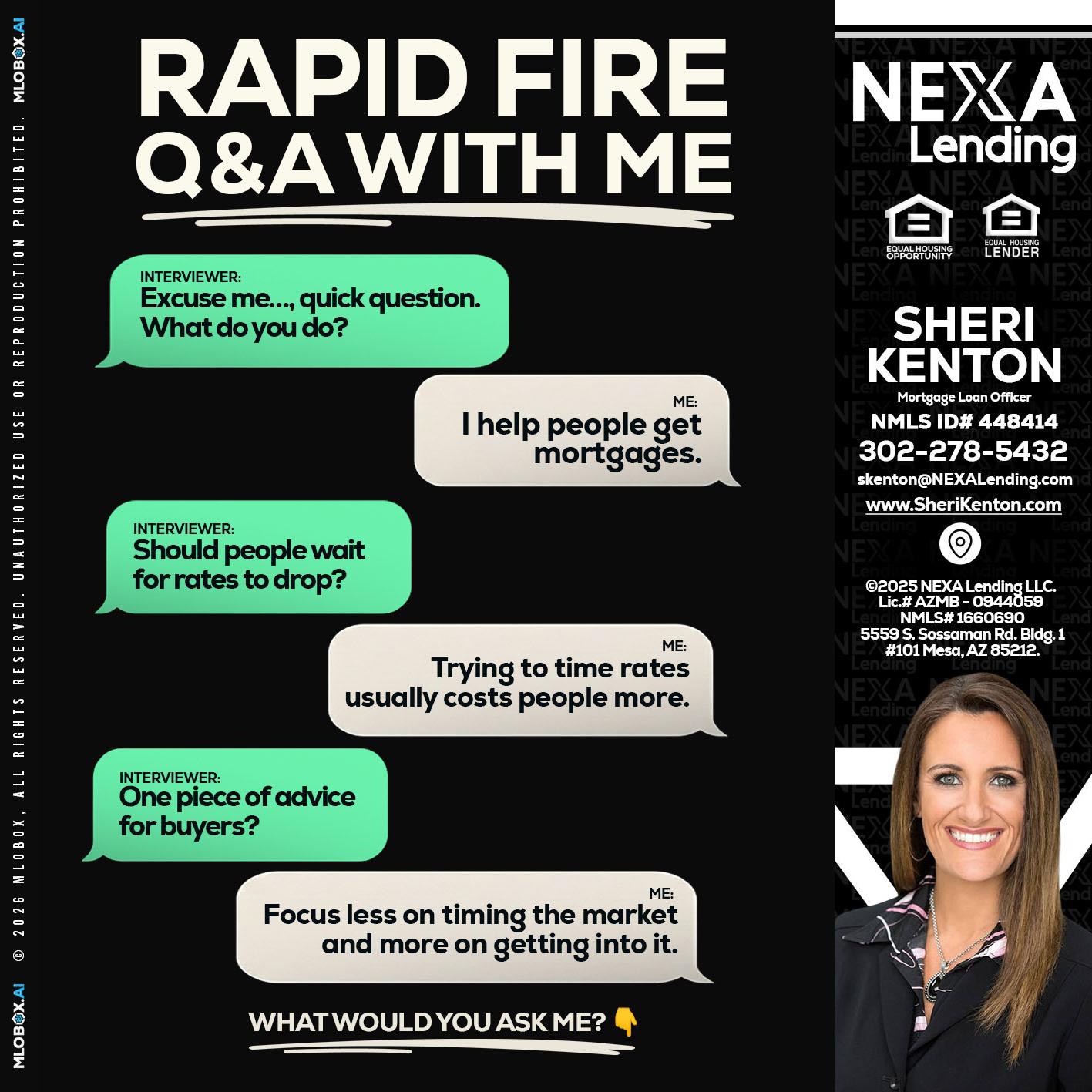 RAPID FIRE Q&A - Sheri Kenton -Mortgage Loan Officer