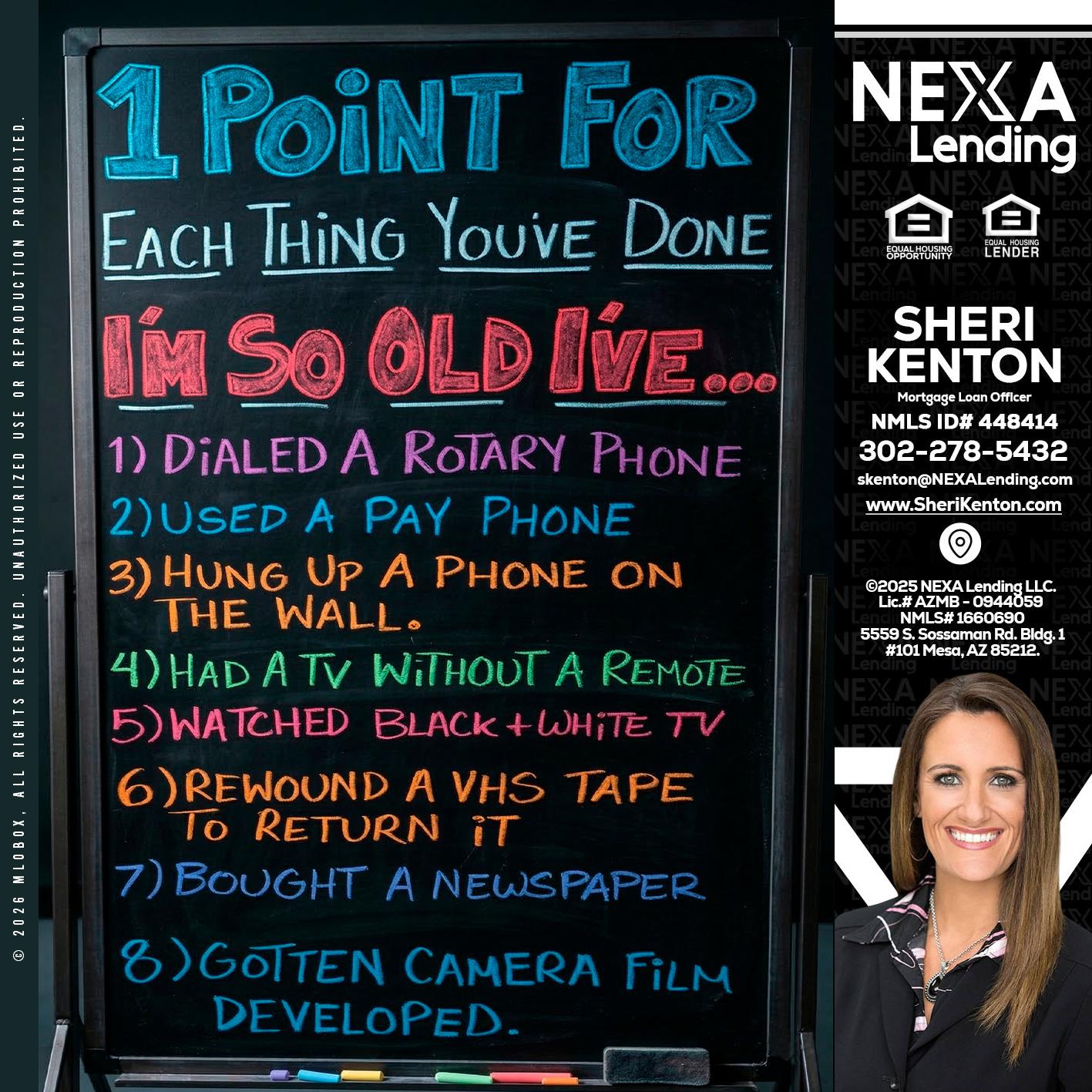 1 point for - Sheri Kenton -Mortgage Loan Officer