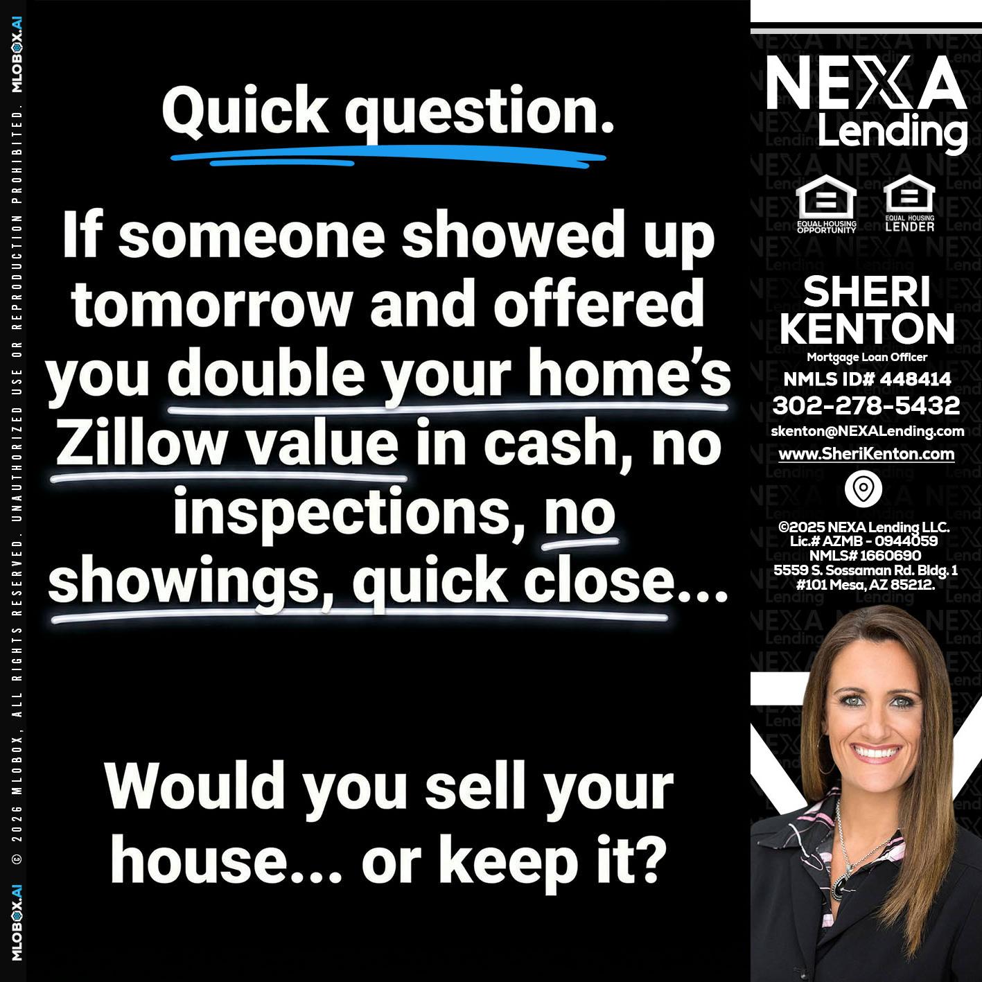 QUICK QUESTION - Sheri Kenton -Mortgage Loan Officer