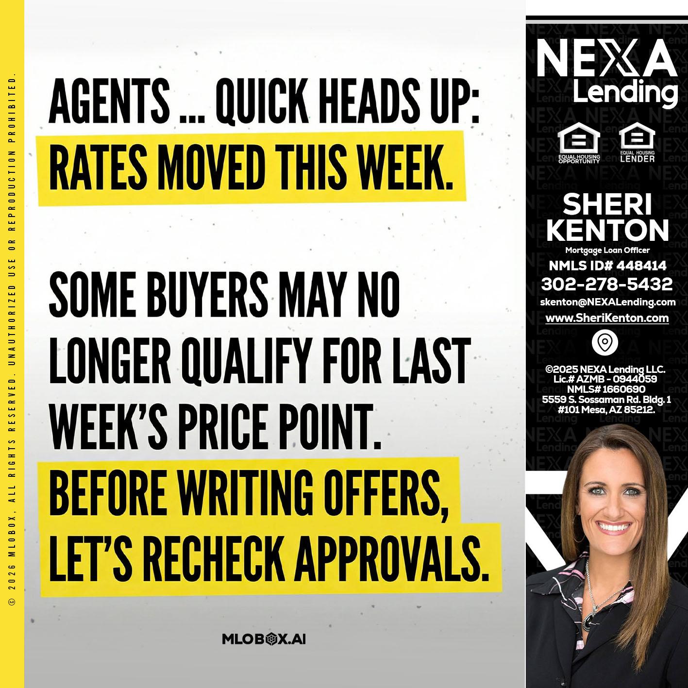agents quick heads up - Sheri Kenton -Mortgage Loan Officer