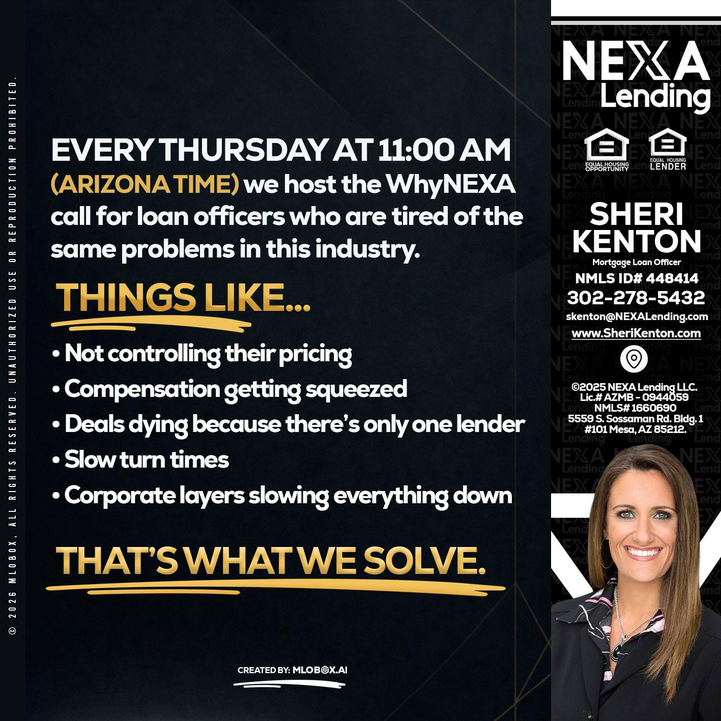every Thursday - Sheri Kenton -Mortgage Loan Officer