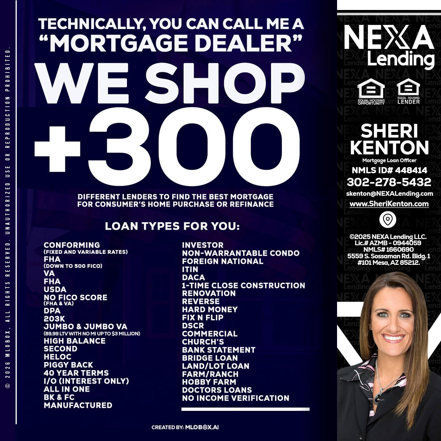 300+ LENDERS - Sheri Kenton -Mortgage Loan Officer