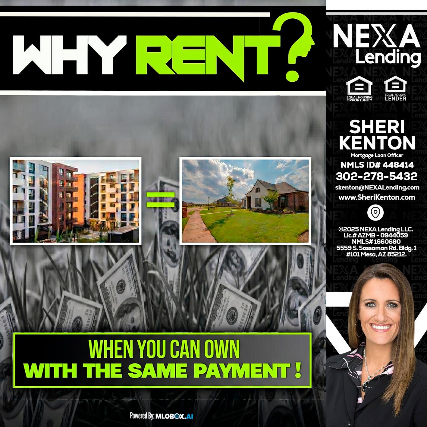 WHY RENT? - Sheri Kenton -Mortgage Loan Officer