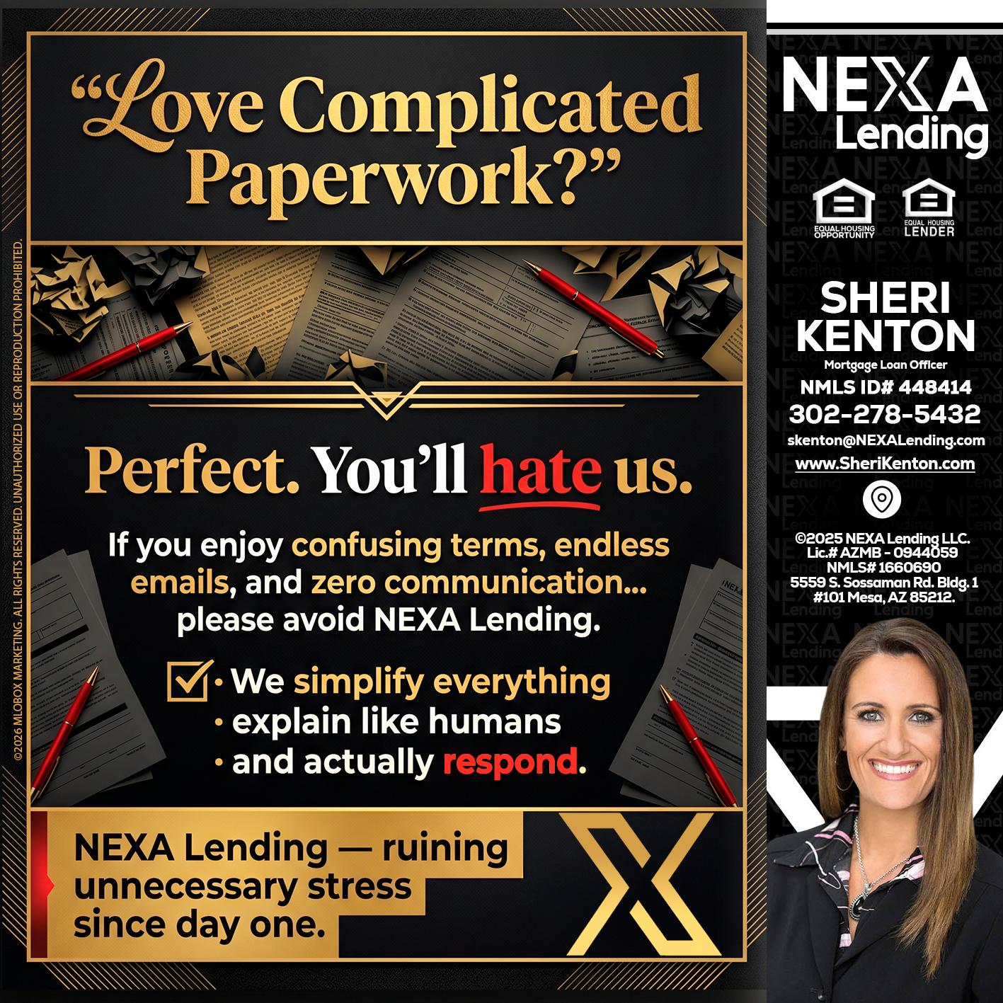 YOU WILL HATE US! - Sheri Kenton -Mortgage Loan Officer