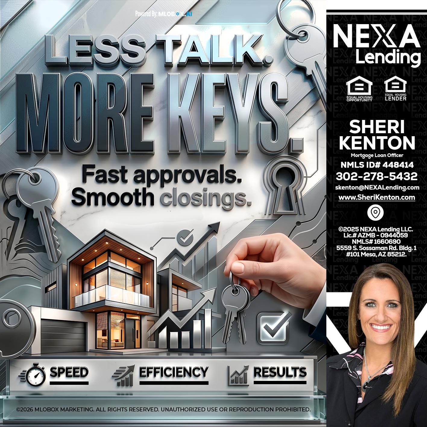 LESS TALK, MORE KEYS! - Sheri Kenton -Mortgage Loan Officer