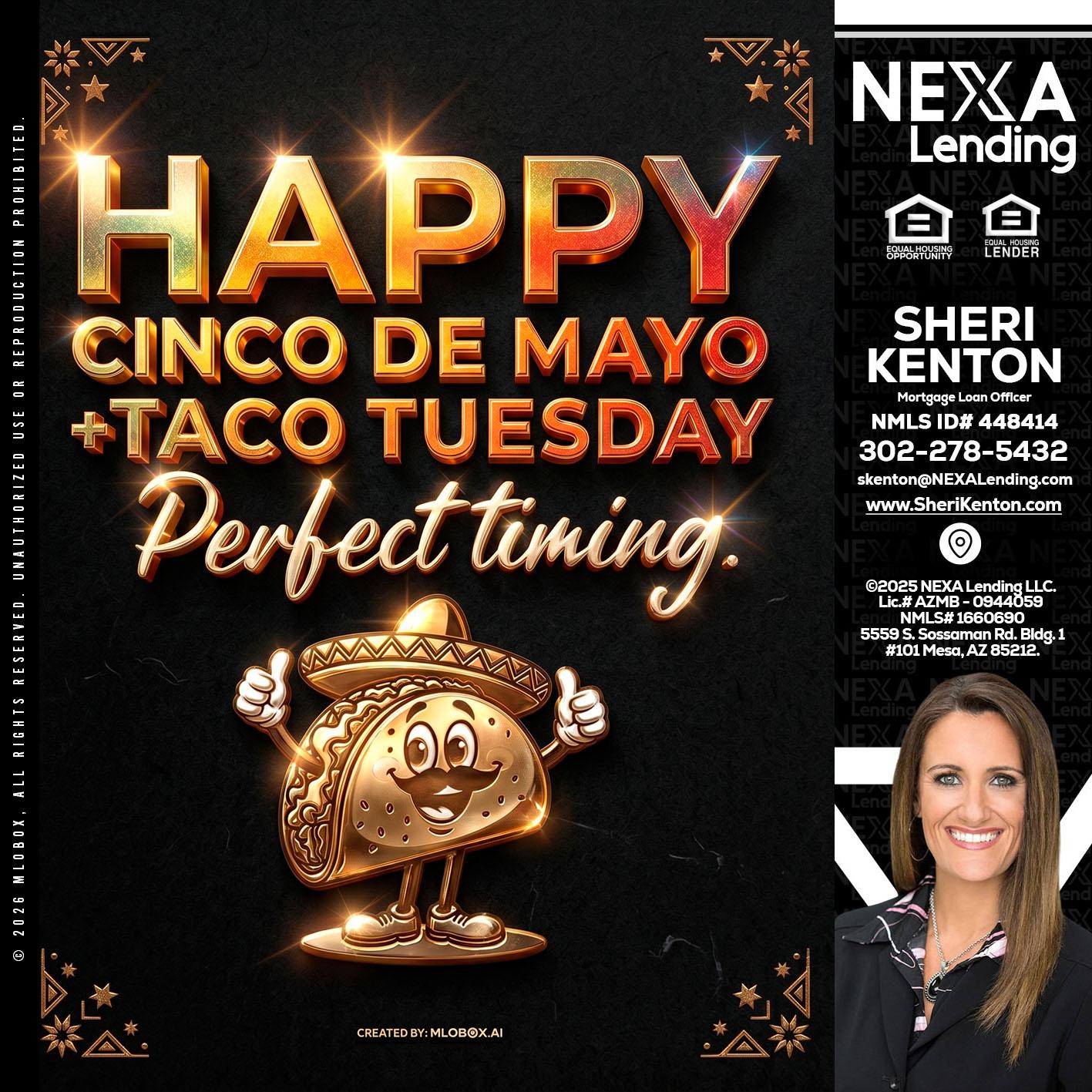 happy 5 de mayo - Sheri Kenton -Mortgage Loan Officer