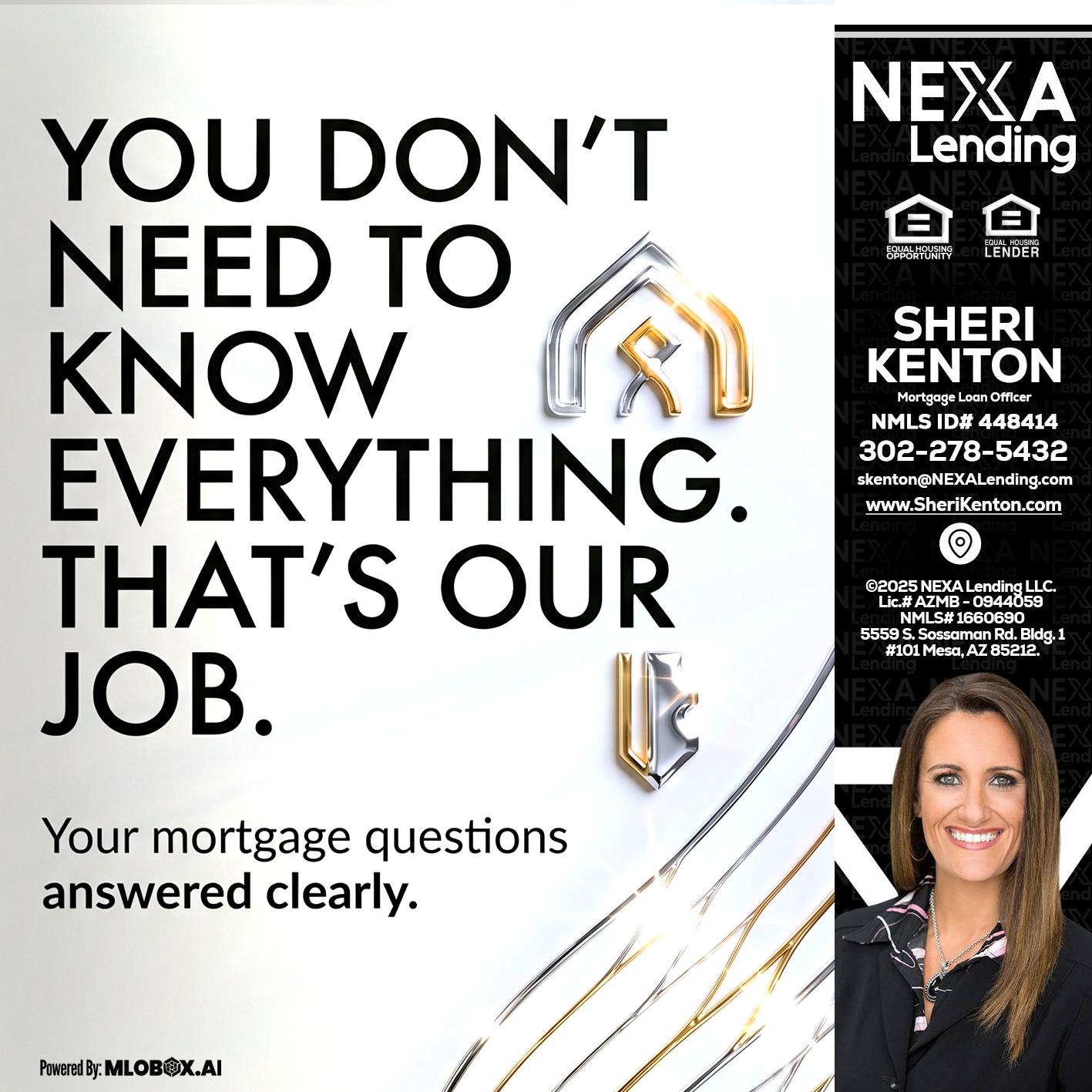 THAT IS OUR JOB - Sheri Kenton -Mortgage Loan Officer