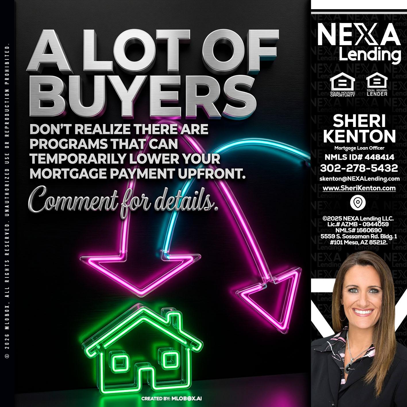 A LOT OF BUYERS - Sheri Kenton -Mortgage Loan Officer