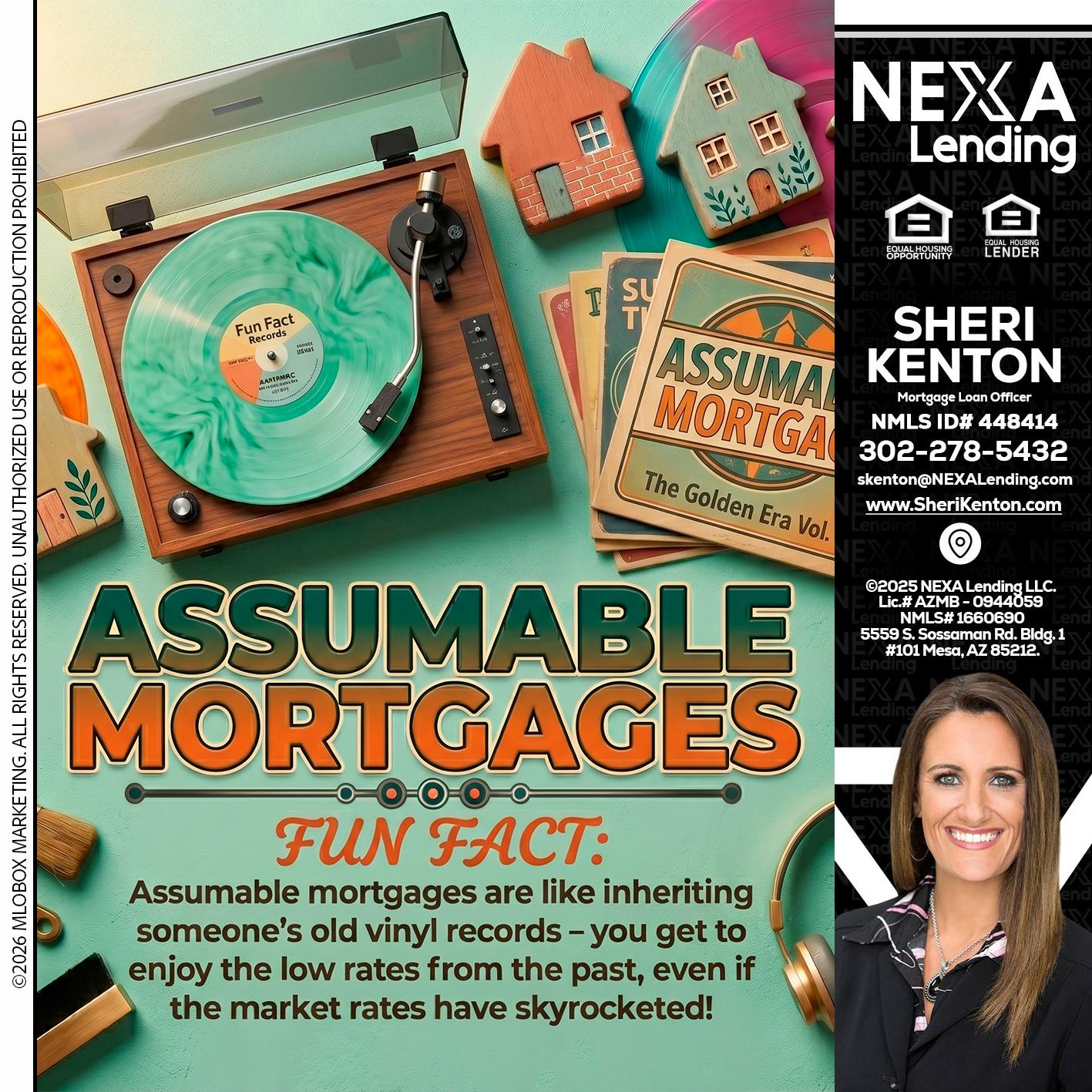 ASSUMABLE MORTGAGES - Sheri Kenton -Mortgage Loan Officer